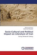 Socio-Cultural and Political Impact on Literature of Iran | Mohammad Faique ; Mohammad Razzaque | 