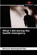 What I did during the health emergency | Bienvenu Baelongandi Dipo | 