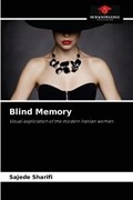 Blind Memory | Sajede Sharifi | 