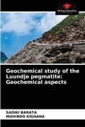 Geochemical study of the Luundje pegmatite | Sadiki Barata ; Muhindo Kighana | 