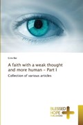 A faith with a weak thought and more human - Part I | Gino Bai | 