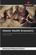 Islamic Health Economics | Mohamed Mahyoub Hatem | 