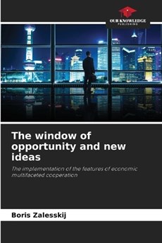 The window of opportunity and new ideas