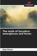 The myth of Eurydice | Naïg Thomé | 