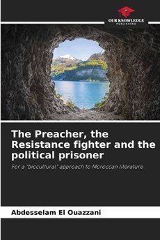 The Preacher, the Resistance fighter and the political prisoner