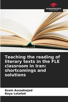 Teaching the reading of literary texts in the FLE classroom in Iran