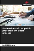 Evaluations of the public procurement audit process | Rachid Elkinany | 