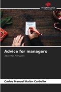 Advice for managers | Carlos Manuel Balán Carballo | 