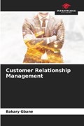 Customer Relationship Management | Bakary Gbane | 