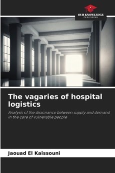 The vagaries of hospital logistics
