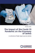 The Impact of the Covid-19 Pandemic on the Economy of Serbia | Slobodan Adzic | 