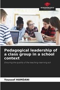 Pedagogical leadership of a class group in a school context | Youssef Hamdani | 