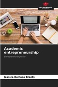 Academic entrepreneurship | Jéssica Bulhosa Brants | 