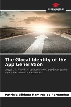 The Glocal Identity of the App Generation