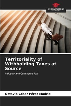 Territoriality of Withholding Taxes at Source