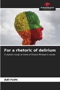 For a rhetoric of delirium | Adil Fathi | 