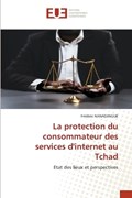 La protection du consommateur des services d'internet au Tchad | Fr?d?ric Nanadjingue | 