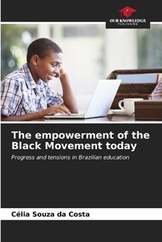 The empowerment of the Black Movement today