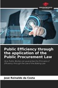 Public Efficiency through the application of the Public Procurement Law | José Reinaldo Da Costa | 