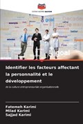 Identifier les facteurs affectant la personnalité et le développement | Fatemeh Karimi ; Milad Karimi ; Sajjad Karimi | 