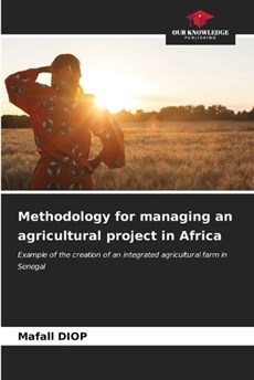 Methodology for managing an agricultural project in Africa