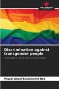 Discrimination against transgender people | Miguel Angel Bustamante Roa | 