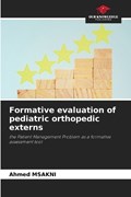 Formative evaluation of pediatric orthopedic externs | Ahmed Msakni | 