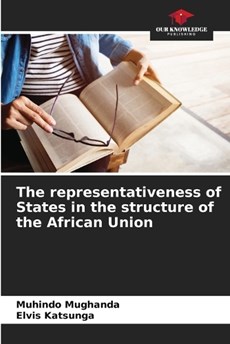 The representativeness of States in the structure of the African Union