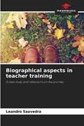 Biographical aspects in teacher training | Leandro Saavedra | 