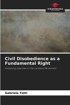 Civil Disobedience as a Fundamental Right