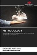 Methodology | Khurshida Nishonova ; Madina Abdullayeva | 