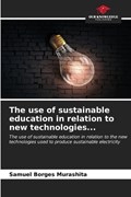 The use of sustainable education in relation to new technologies... | Samuel Borges Murashita | 