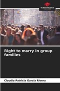 Right to marry in group families | Claudia Patricia Garc?a Rivera | 