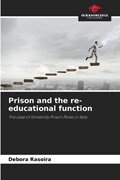 Prison and the re-educational function | Debora Rasoira | 