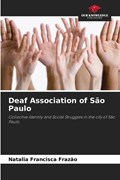 Deaf Association of São Paulo | Natalia Francisca Frazão | 