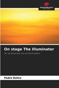 On stage The Illuminator | Pedro Dultra | 