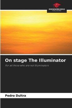 On stage The Illuminator
