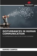 Disturbances in Human Communication | Ramiro Campos | 