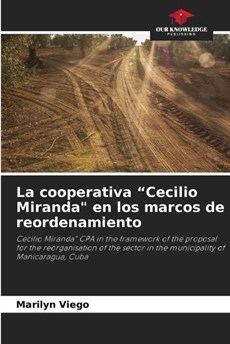 La cooperativa "Cecilio Miranda" en los marcos de reordenamiento