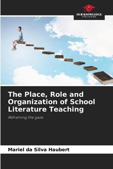 The Place, Role and Organization of School Literature Teaching