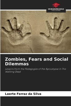Zombies, Fears and Social Dilemmas