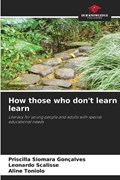 How those who don't learn learn | Priscilla Siomara Gon?alves ; Leonardo Scalisse ; Aline Toniolo | 