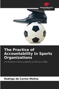 The Practice of Accountability in Sports Organizations | Rodrigo Do Carmo Molina | 