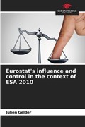 Eurostat's influence and control in the context of ESA 2010 | Julien Gelder | 