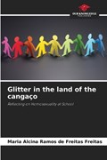 Glitter in the land of the canga?o | Maria Alcina Ramos de Freitas Freitas | 