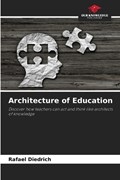 Architecture of Education | Rafael Diedrich | 