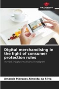 Digital merchandising in the light of consumer protection rules | Amanda Marques Almeida Da Silva | 