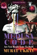 The Medusa Code | Murat Ukray | 