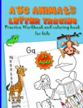 ABC ANIMALS LETTER TRACING practice workbook and coloring book for kids ages 3+ | Tali Mitchell | 