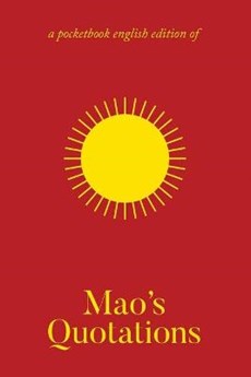 Mao's Quotations: Quotations from Chairman Mao Tse-Tung/The Little Red Book